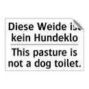 Diese Weide ist kein Hundeklo - This pasture is not a dog toilet./.../