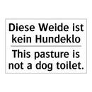 Diese Weide ist kein Hundeklo - This pasture is not a dog toilet./.../