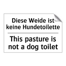 Diese Weide ist keine Hundetoilette/.../ - This pasture is not a dog toilet/.../