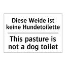 Diese Weide ist keine Hundetoilette/.../ - This pasture is not a dog toilet/.../