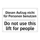 Diesen Aufzug nicht für Personen /.../ - Do not use this lift for people /.../