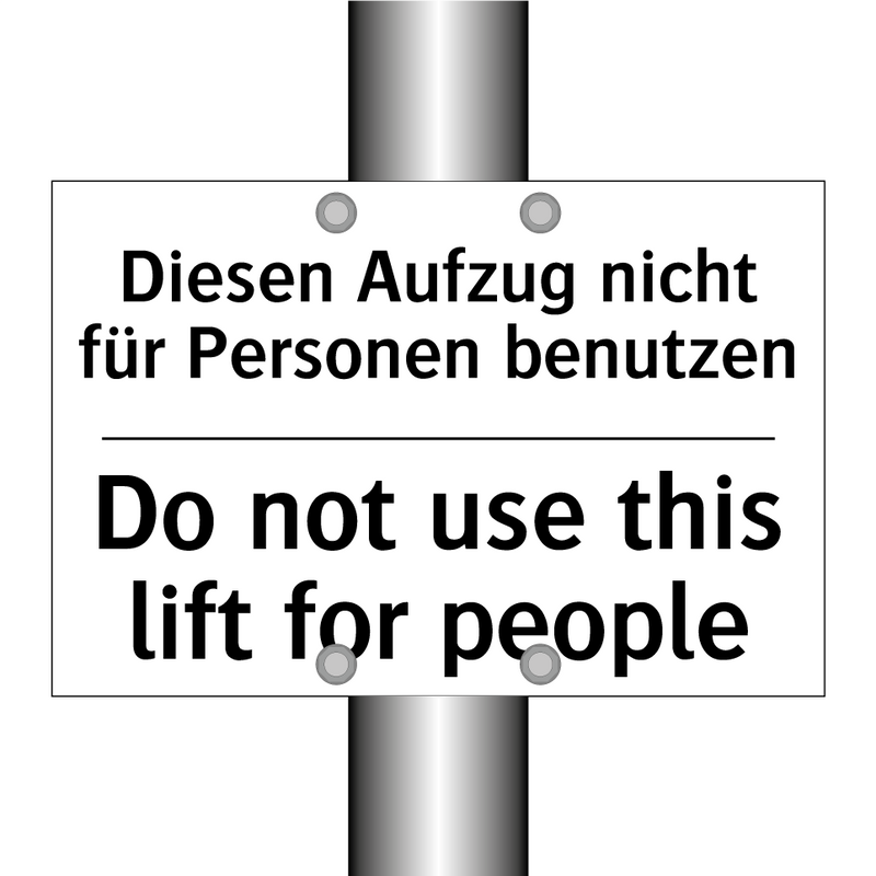 Diesen Aufzug nicht für Personen /.../ - Do not use this lift for people /.../