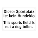 Dieser Sportplatz ist kein Hundeklo/.../ - This sports field is not a dog /.../