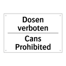 Dosen verboten - Cans Prohibited