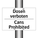 Dosen verboten - Cans Prohibited