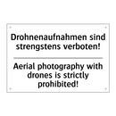 Drohnenaufnahmen sind strengstens /.../ - Aerial photography with drones /.../