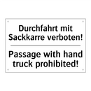 Durchfahrt mit Sackkarre verboten!/.../ - Passage with hand truck prohibited!/.../
