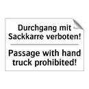 Durchgang mit Sackkarre verboten!/.../ - Passage with hand truck prohibited!/.../