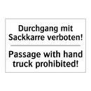 Durchgang mit Sackkarre verboten!/.../ - Passage with hand truck prohibited!/.../