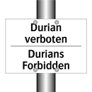 Durian verboten - Durians Forbidden