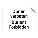 Durian verboten - Durians Forbidden