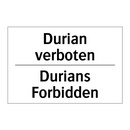 Durian verboten - Durians Forbidden