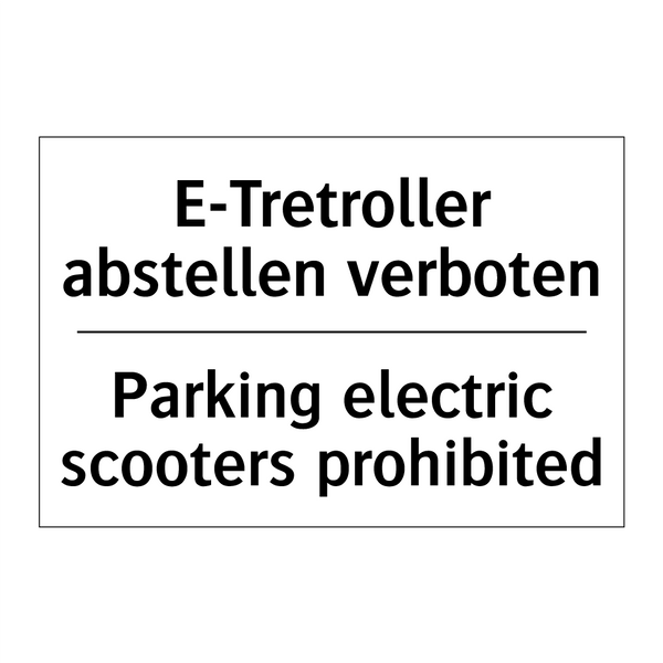 E-Tretroller abstellen verboten/.../ - Parking electric scooters prohibited/.../