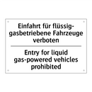 Einfahrt für flüssig- gasbetriebene /.../ - Entry for liquid gas-powered vehicles /.../