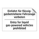 Einfahrt für flüssig- gasbetriebene /.../ - Entry for liquid gas-powered vehicles /.../