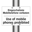 Eingeschaltete Mobiltelefone verboten/.../ - Use of mobile phones prohibited/.../