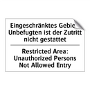 Eingeschränktes Gebiet: Unbefugten /.../ - Restricted Area: Unauthorized /.../