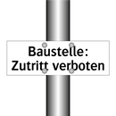 Baustelle: Zutritt verboten