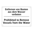 Entfernen von Booten aus dem Wasser /.../ - Prohibited to Remove Vessels from /.../