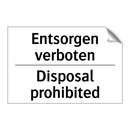 Entsorgen verboten - Disposal prohibited
