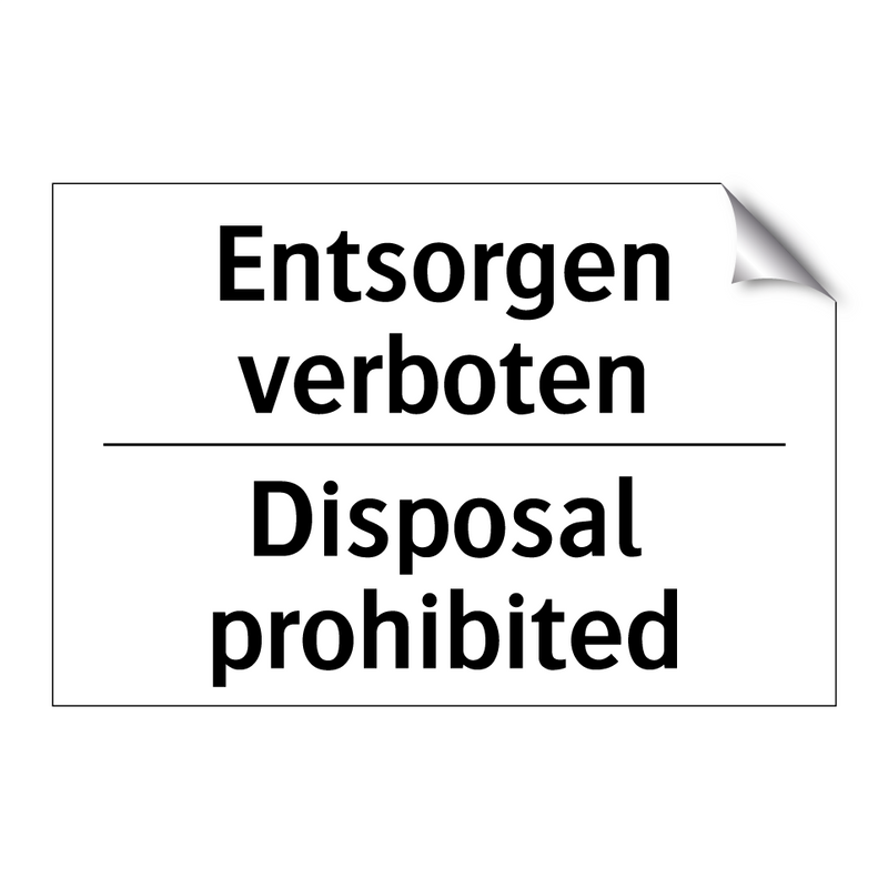 Entsorgen verboten - Disposal prohibited