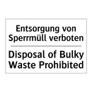 Entsorgung von Sperrmüll verboten/.../ - Disposal of Bulky Waste Prohibited/.../