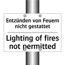 Entzünden von Feuern nicht gestattet/.../ - Lighting of fires not permitted/.../
