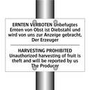 ERNTEN VERBOTEN Unbefugtes Ernten /.../ - HARVESTING PROHIBITED Unauthorized /.../