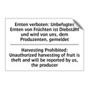 Ernten verboten: Unbefugtes Ernten /.../ - Harvesting Prohibited: Unauthorized /.../