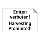 Ernten verboten! - Harvesting Prohibited!