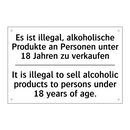 Es ist illegal, alkoholische Produkte /.../ - It is illegal to sell alcoholic /.../
