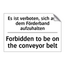 Es ist verboten, sich auf dem /.../ - Forbidden to be on the conveyor /.../