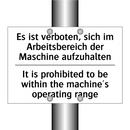 Es ist verboten, sich im Arbeitsbereich /.../ - It is prohibited to be within /.../