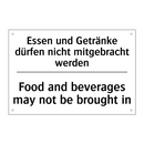 Essen und Getränke dürfen nicht /.../ - Food and beverages may not be /.../