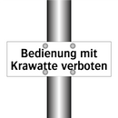 Bedienung mit Krawatte verboten