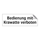Bedienung mit Krawatte verboten