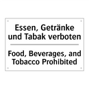 Essen, Getränke und Tabak verboten/.../ - Food, Beverages, and Tobacco Prohibited/.../