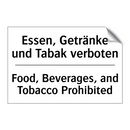 Essen, Getränke und Tabak verboten/.../ - Food, Beverages, and Tobacco Prohibited/.../