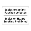 Explosionsgefahr: Rauchen verboten/.../ - Explosion Hazard: Smoking Prohibited/.../