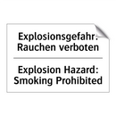 Explosionsgefahr: Rauchen verboten/.../ - Explosion Hazard: Smoking Prohibited/.../