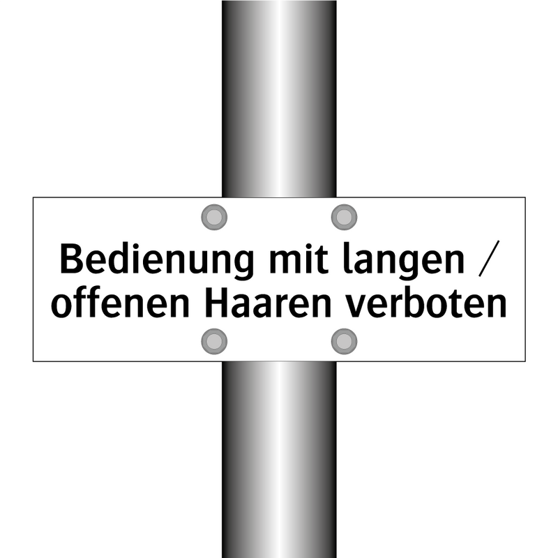 Bedienung mit langen / offenen Haaren verboten