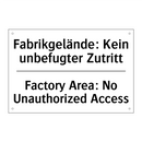 Fabrikgelände: Kein unbefugter /.../ - Factory Area: No Unauthorized /.../