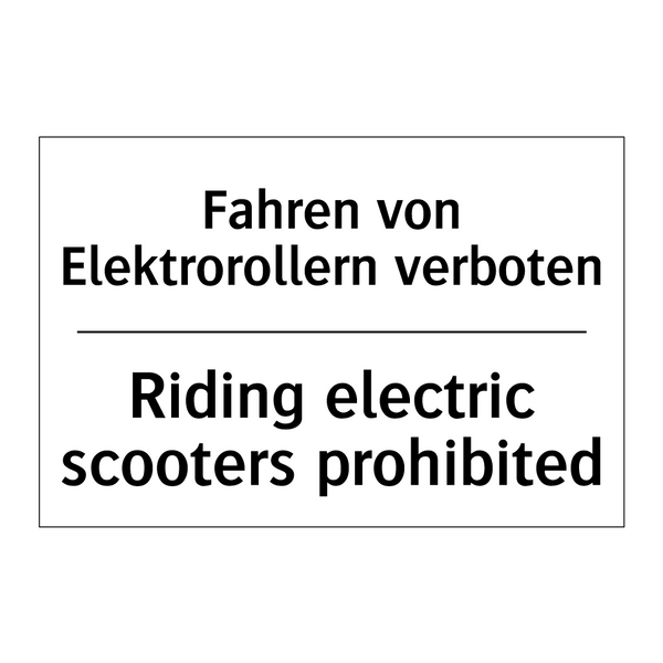 Fahren von Elektrorollern verboten/.../ - Riding electric scooters prohibited/.../