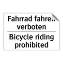 Fahrrad fahren verboten - Bicycle riding prohibited