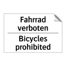 Fahrrad verboten - Bicycles prohibited