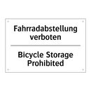 Fahrradabstellung verboten - Bicycle Storage Prohibited