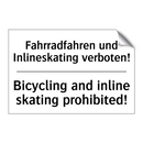 Fahrradfahren und Inlineskating /.../ - Bicycling and inline skating prohibited!/.../