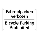 Fahrradparken verboten - Bicycle Parking Prohibited