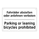 Fahrräder abstellen oder anlehnen /.../ - Parking or leaning bicycles prohibited/.../
