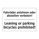 Fahrräder anlehnen oder abstellen /.../ - Leaning or parking bicycles prohibited!/.../